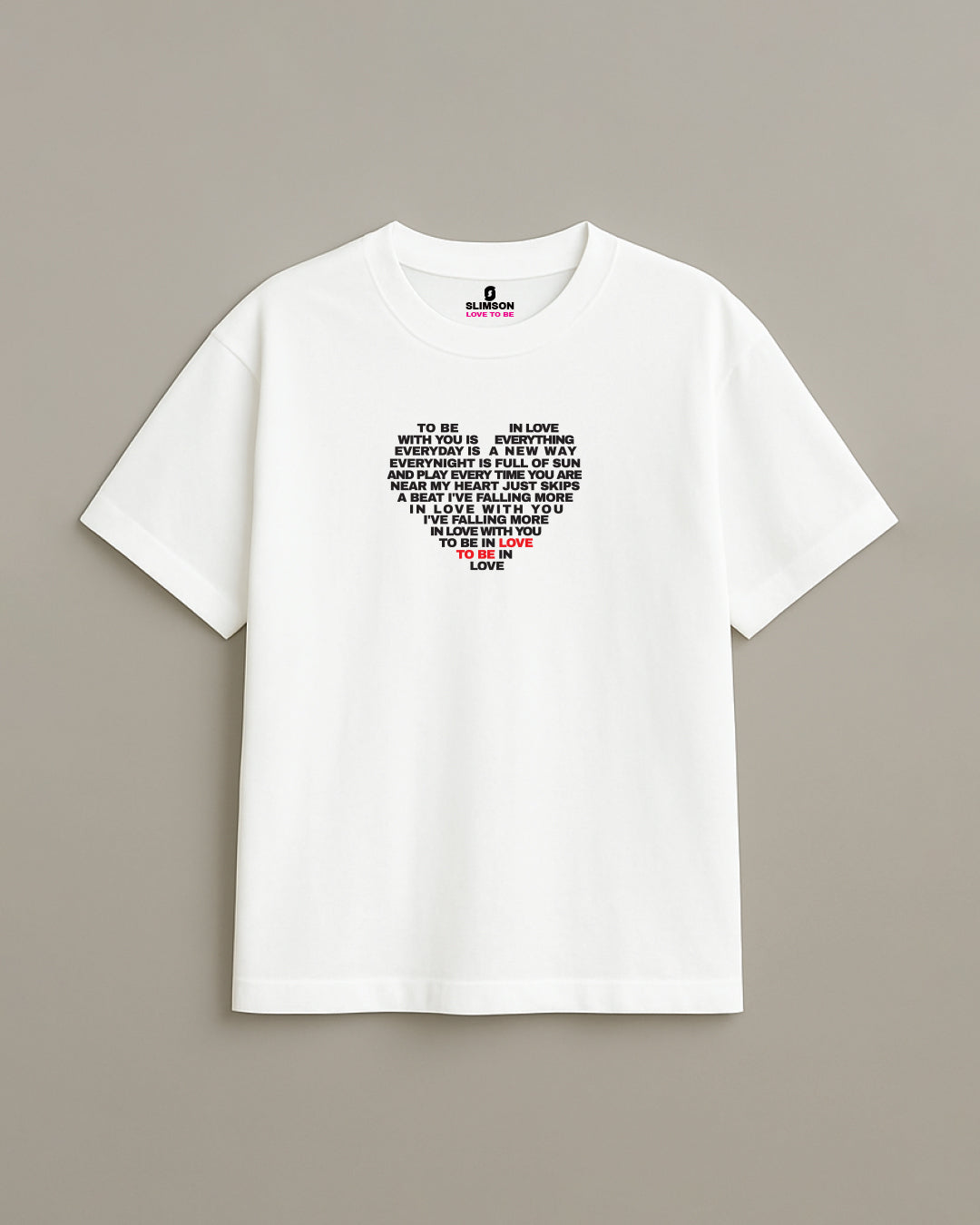 To Be In Love T-Shirt