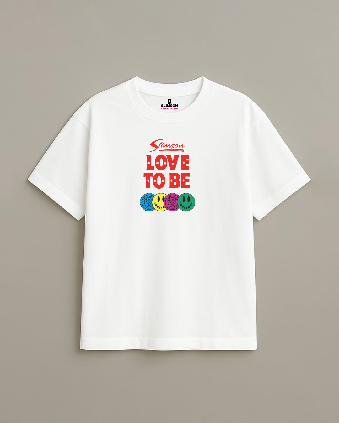 Slimson Love To Be T-Shirt